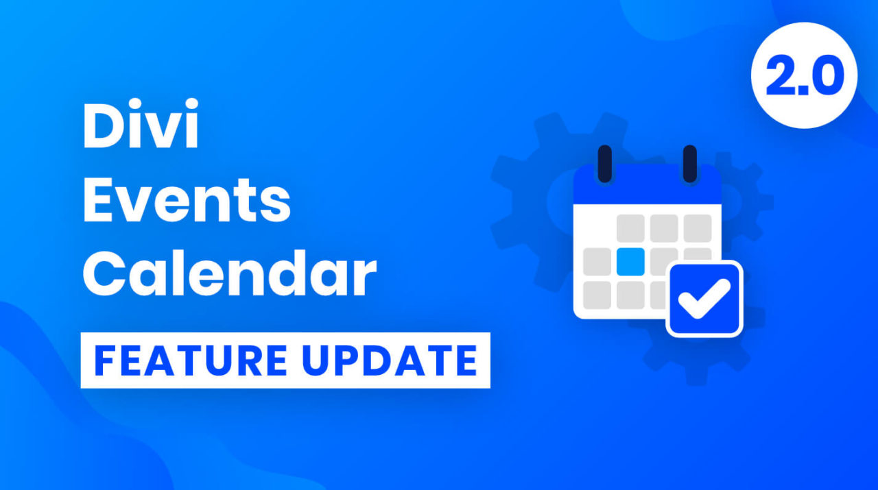 Divi Events Calendar Plugin Feature Update 2.0 Plugin by PeeAye Creative