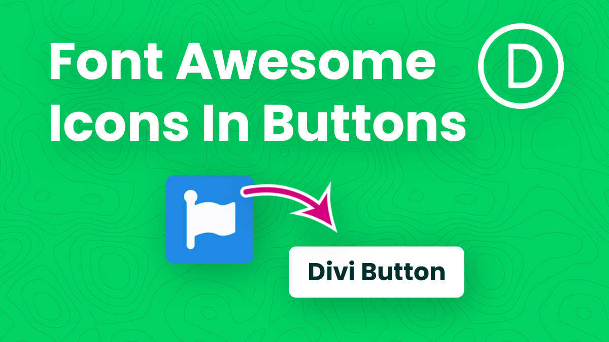How To Replace The Divi Button Icon With A Font Awesome Icon ...